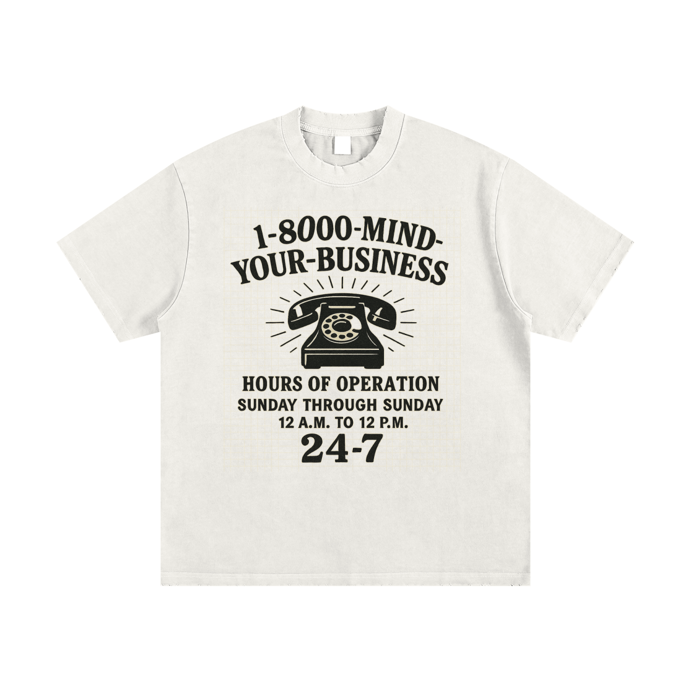 Mind Your Business Tee