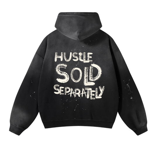 Hustle Sold Separately Hoodie